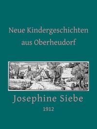 Cover of Neue Kindergeschichten aus Oberheudorf: Fünfzehn heitere Erzählungen