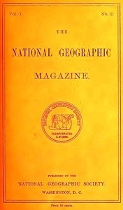 Cover of The National Geographic Magazine, Vol. I., No. 2, April, 1889