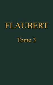 Cover of Œuvres complètes de Gustave Flaubert, tome 3: L'éducation sentimentale, v. 1