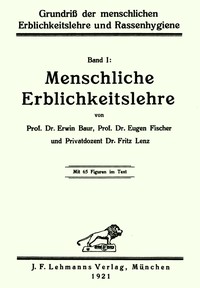 Cover of Grundriß der menschlichen Erblichkeitslehre und Rassenhygiene (1/2) Menschliche Erblichkeitslehre