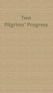 Cover of Two Pilgrims' Progress; from fair Florence, to the eternal city of Rome