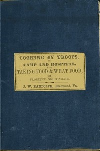 Cover of Directions for Cooking by Troops, in Camp and Hospital Prepared for the Army of Virginia, and published by order of the Surgeon General, with essays on "taking food," and "what food."