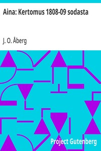 Cover of Aina: Kertomus 1808-09 sodasta