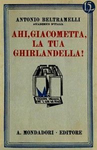 Cover of Ahi, Giacometta, la tua ghirlandella!