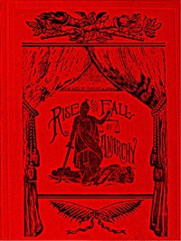 Cover of The Rise and Fall of Anarchy in America From its Incipient Stage to the First Bomb Thrown in Chicago