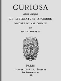 Cover of Curiosa: Essais critiques de littérature ancienne ignorée ou mal connue