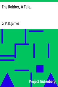 Cover of The Robber, A Tale.