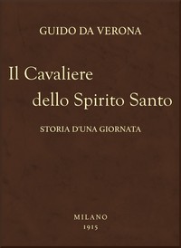 Cover of Il Cavaliere dello Spirito Santo: Storia d'una giornata