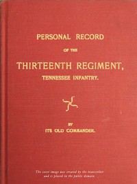 Cover of Personal record of the Thirteenth Regiment, Tennessee Infantry