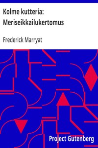 Cover of Kolme kutteria: Meriseikkailukertomus