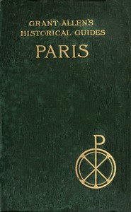Cover of Paris Grant Allen's Historical Guides