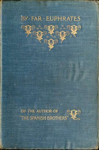 Cover of By far Euphrates : $b A tale