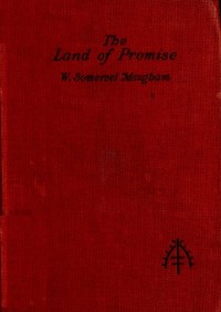 Cover of The Land of Promise: A Comedy in Four Acts