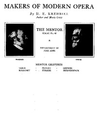 Cover of The Mentor: Makers of Modern Opera, Vol. 1, Num. 47, Serial No. 47