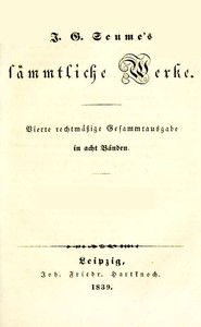 Cover of Sämmtliche Werke 1-2: Mein Leben / Spaziergang nach Syrakus im Jahre 1802 Vierte rechtmäßige Gesammtausgabe in acht Bänden
