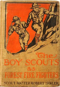 Cover of The Boy Scouts as Forest Fire Fighters