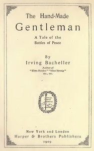 Cover of The Hand-Made Gentleman: A Tale of the Battles of Peace