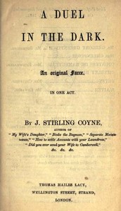 Cover of A Duel in the Dark: An Original Farce, in One Act