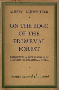Cover of On the edge of the primeval forest : $b Experiences and observations of a doctor in Equatorial Africa