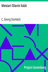 Cover of Mestari Olavin häät Romanttinen kertomus Kustaa Vaasan ensimäisiltä hallitusvuosilta