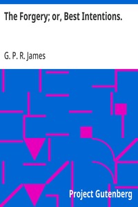Cover of The Forgery; or, Best Intentions.