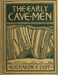 Cover of The Early Cave-Men