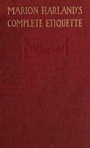Cover of Marion Harland's Complete Etiquette A Young People's Guide to Every Social Occasion