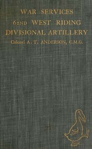 Cover of War Services of the 62nd West Riding Divisional Artillery