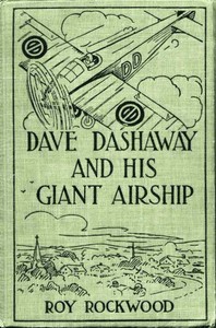 Cover of Dave Dashaway and His Giant Airship; or, A Marvellous Trip Across the Atlantic
