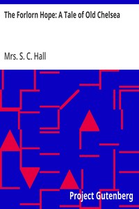 Cover of The Forlorn Hope: A Tale of Old Chelsea