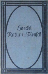 Cover of Natur und Mensch Sechs Abschnitte aus Werken von Ernst Haeckel