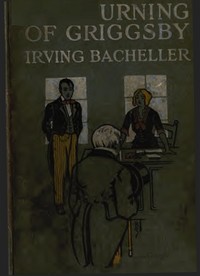 Cover of The Turning of Griggsby: Being a Story of Keeping up with Dan'l Webster