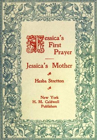 Cover of Jessica's First Prayer; and, Jessica's Mother