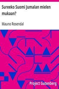 Cover of Sureeko Suomi Jumalan mielen mukaan? Muutamia Raamatun kysymyksiä nykyisiin oloihin