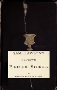 Cover of Sam Lawson's Oldtown Fireside Stories With Illustrations