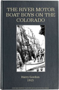 Cover of The River Motor Boat Boys on the Colorado; Or, The Clue in the Rocks