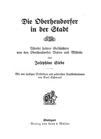 Cover of Die Oberheudorfer in der Stadt Allerlei heitere Geschichten von den Oberheudorfer Buben und Mädeln