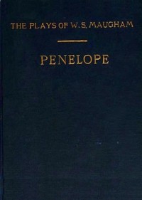 Cover of Penelope: A Comedy in Three Acts