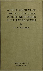 Cover of A Brief Account of the Educational Publishing Business in the United States