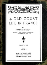 Cover of Old Court Life in France, vol. 1/2