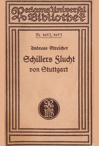 Cover of Schillers Flucht von Stuttgart und Aufenthalt in Mannheim von 1782-1785