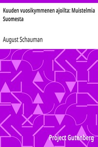 Cover of Kuuden vuosikymmenen ajoilta: Muistelmia Suomesta