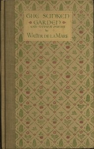 Cover of The Sunken Garden, and Other Poems
