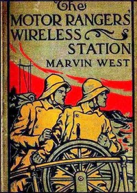 Cover of The Motor Rangers' Wireless Station