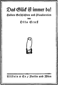 Cover of Das Glück ist immer da! Heitere Geschichten und Plaudereien