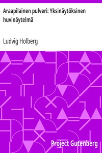 Cover of Araapilainen pulveri: Yksinäytöksinen huvinäytelmä