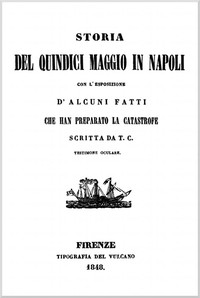 Cover of Storia del Quindici Maggio in Napoli con l'esposizione di alcuni fatti che han preparato la catastrofe
