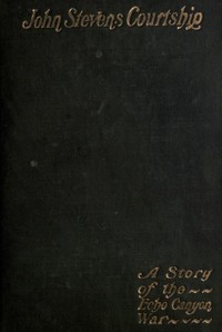 Cover of John Stevens' Courtship: A Story of the Echo Canyon War
