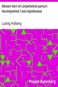 Cover of Mestari Gert eli Lörpöttelevä parturi: Huvinäytelmä 1:ssä näytöksessä