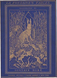 Cover of The Fables of La Fontaine Translated into English Verse by Walter Thornbury and Illustrated by Gustave Doré